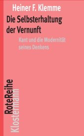 book Die Selbsterhaltung der Vernunft: Kant und die Modernität seines Denkens