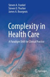 book Complexity in Health Care: A Paradigm Shift for Clinical Practice