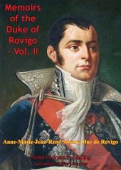 book The Memoirs Of Duke Of Rovigo Vol. II