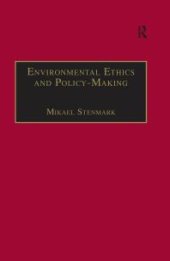 book Environmental Ethics and Policy-Making