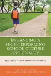 book Enhancing a High-Performing School Culture and Climate : New Insights for Improving Schools