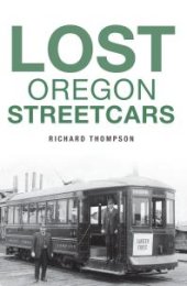 book Lost Oregon Streetcars