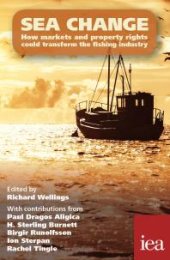 book Sea Change: How Markets and Property Rights Could Transform the Fishing Industry: How Markets and Property Rights Could Transform the Fishing Industry