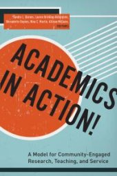 book Academics in Action! : A Model for Community-Engaged Research, Teaching, and Service