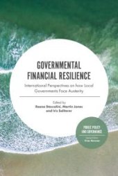 book Governmental Financial Resilience : International Perspectives on How Local Governments Face Austerity