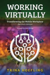 book Working Virtually : Transforming the Mobile Workplace