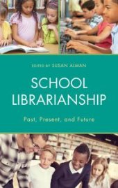 book School Librarianship : Past, Present, and Future