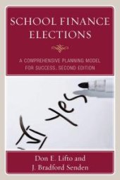 book School Finance Elections : A Comprehensive Planning Model for Success