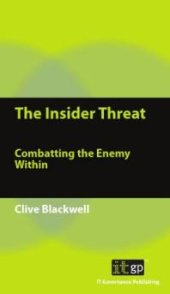 book Insider Threat : Combatting the Enemy Within