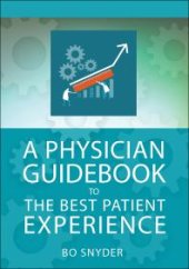 book A Physician Guidebook to The Best Patient Experience