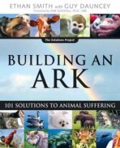 book Building an Ark : 101 Solutions to Animal Suffering