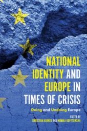 book National Identity and Europe in Times of Crisis : Doing and Undoing Europe