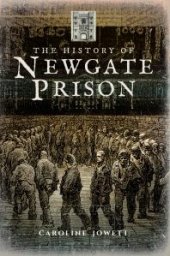 book The History of Newgate Prison