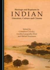 book Heritage and Ruptures in Indian Literature, Culture and Cinema