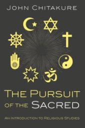 book The Pursuit of the Sacred : An Introduction to Religious Studies