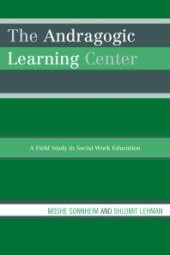 book The Andragogic Learning Center : A Field Study in Social Work Education