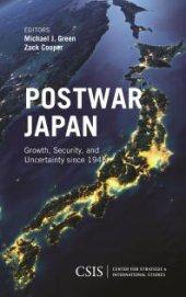 book Postwar Japan : Growth, Security, and Uncertainty Since 1945