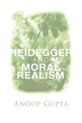 book Heidegger and Moral Realism