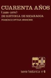 book Cuarenta años de historia de Nicaragua (1838-1878)