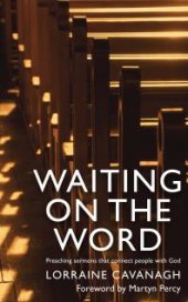 book Waiting on the Word : Preaching sermons that connect people with God