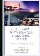 book Public-Private Partnerships in Transitional Nations : Policy, Governance and Praxis