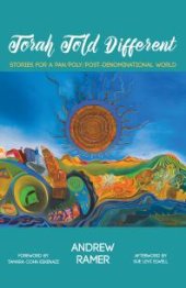 book Torah Told Different : Stories for a Pan/Poly/Post-Denominational World