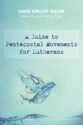 book A Guide to Pentecostal Movements for Lutherans