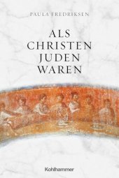 book Als Christen Juden waren: Herausgegeben:Al-Suadi, Soham; Ehrensperger, Kathy; Stegemann, Ekkehard W.;Übersetzung:Naumann, Susanne