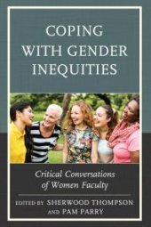 book Coping with Gender Inequities : Critical Conversations of Women Faculty