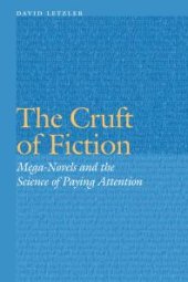 book The Cruft of Fiction : Mega-Novels and the Science of Paying Attention