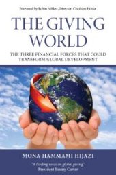 book The Giving World : The Three Financial Forces That Could Transform Global Development