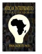 book African Entrepreneurs - 50 Success Stories