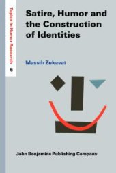 book Satire, Humor and the Construction of Identities