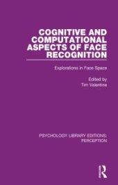 book Cognitive and Computational Aspects of Face Recognition : Explorations in Face Space