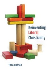 book Reinventing Liberal Christianity