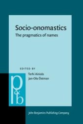 book Socio-Onomastics : The Pragmatics of Names