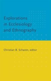 book Explorations in Ecclesiology and Ethnography