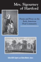 book Mrs. Sigourney of Hartford : Poems and Prose on the Early American Deaf Community