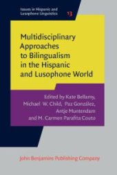 book Multidisciplinary Approaches to Bilingualism in the Hispanic and Lusophone World