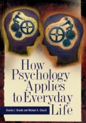 book How Psychology Applies to Everyday Life