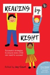 book Reading by Right : Successful strategies to ensure every child can read to succeed