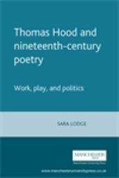 book Thomas Hood and Nineteenth-Century Poetry : Work, Play, and Politics