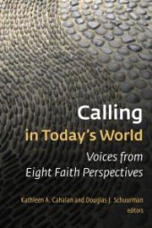 book Calling in Today's World : Voices from Eight Faith Perspectives