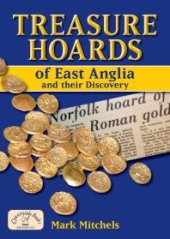 book Treasure Hoards of East Anglia and their Discovery