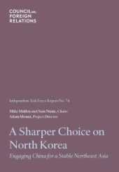 book A Sharper Choice on North Korea : Engaging China for a Stable Northeast Asia