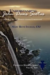 book Understanding John Duns Scotus : Of realty the rarest-veined unraveller