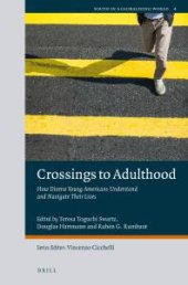 book Crossings to Adulthood : How Diverse Young Americans Understand and Navigate Their Lives