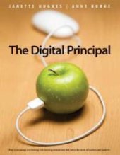 book The Digital Principal : How to Encourage a Technology-Rich Learning Environment That Meets the Needs of Teachers and Students