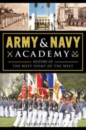 book Army & Navy Academy : History of the West Point of the West