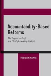 book Accountability-Based Reforms : The Impact on Deaf and Hard of Hearing Students